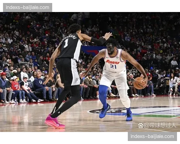马刺十连胜期间攻防数据 文班亚马高效表现带动全队